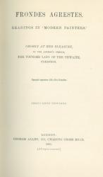 Ruskin - Frondes Agrestes. Readings in 'Modern Painters'