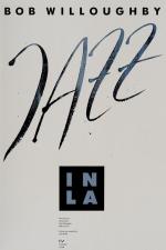 Bob Willoughby, Jazz in LA [Signed – Limited Edition of Jazz Photography on High Quality Super Gloss Archival Paper]