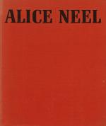 Neel, Alice Neel: The Woman and Her Work [Signed / Inscribed by Alice Neel].