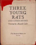 Calder, Three Young Rats And Other Rhymes - Drawings by Alexander Calder.