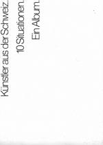 Institut für moderne Kunst Nürnberg (Hrsg.). Künstler aus der Schweiz. 10 Situat