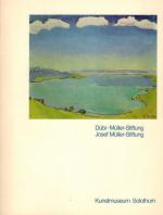 Kunstmuseum Solothurn. Dübi-Müller-Stiftung. Josef Müller-Stiftung.